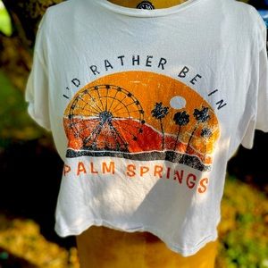 I’d rather be in palm springs crop tee